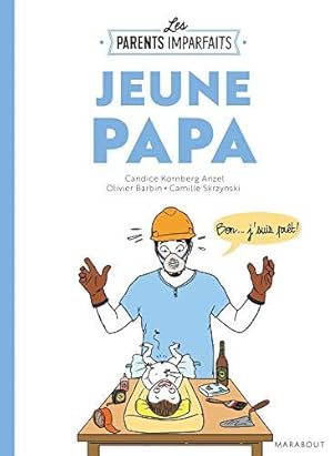 Bild des Verkufers fr Le guide des parents imparfaits : Jeune papa: 31551 zum Verkauf von WeBuyBooks