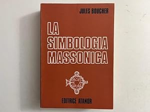 Bild des Verkufers fr La simbologia massonica zum Verkauf von Coenobium Libreria antiquaria