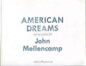 American Dreams; paintings by John Mellencamp