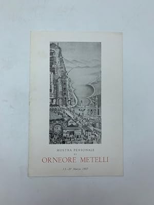 Mostra personale di Orneore Metelli 13-27 marzo 1957. Centro Culturale Olivetti, Ivrea (pieghevol...