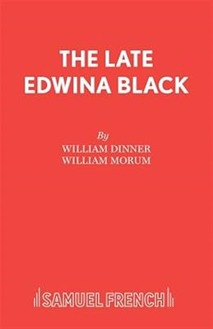 Immagine del venditore per Late Edwina Black : Play venduto da GreatBookPrices