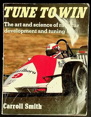 Imagen del vendedor de Tune to Win: The art and science of race car development and tuning a la venta por Shopbookaholic Inc