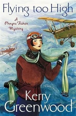 Immagine del venditore per Flying Too High: Miss Phryne Fisher Investigates (A Phryne Fisher Mystery) venduto da WeBuyBooks