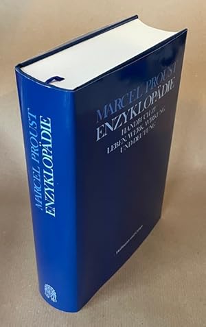 Imagen del vendedor de Marcel Proust Enzyklopdie. Handbuch zu Leben, Werk, Wirkung und Deutung. Fr die deutsche Ausgabe berarbeitet von Luzius Keller. Aus dem Franzsischen von Luzius Keller und Melanie Walz. a la venta por Antiquariat am St. Vith