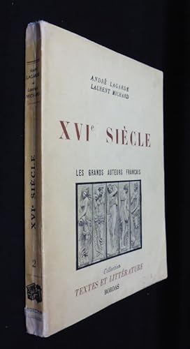 Seller image for XVIe sicle, les grands auteurs franais du programme for sale by Abraxas-libris
