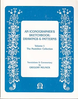 Seller image for An Iconographer's Sketchbook: Drawings and Patterns: Volume I, The Postnikov Collection for sale by Monroe Bridge Books, MABA Member