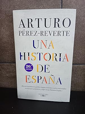 Image du vendeur pour Una historia de Espaa / A History of Spain (Spanish Edition). Arturo Prez Reverte. mis en vente par Lauso Books