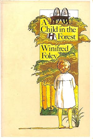 Imagen del vendedor de A Child in the Forest a la venta por M Godding Books Ltd