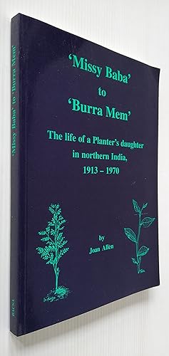 Seller image for Missy Baba to Burra Mem: The Life of a Planter's Daughter in Northern India, 1913-70 for sale by Your Book Soon