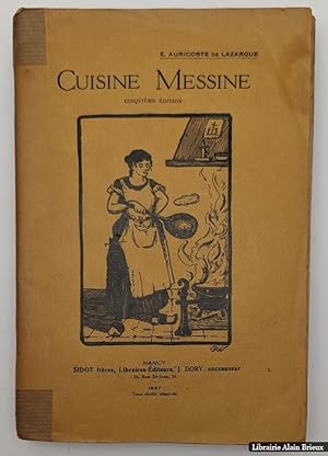 Image du vendeur pour Cuisine messine mis en vente par Librairie Alain Brieux