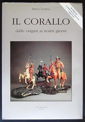 Imagen del vendedor de Il Corallo dalle origini ai nostri Giorni a la venta por Design Books