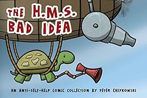 Image du vendeur pour The H.M.S. Bad Idea: An Anti-Self-Help Comic Collection mis en vente par WeBuyBooks