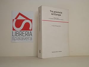 Bild des Verkufers fr Tra provincia ed Europa zum Verkauf von Libreria Spalavera