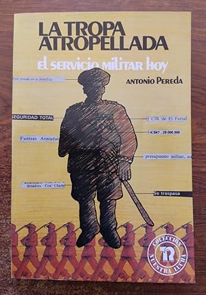 Imagen del vendedor de La tropa atropellada. El servicio militar hoy a la venta por Librera Ofisierra