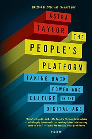 Immagine del venditore per People's Platform: Taking Back Power and Culture in the Digital Age venduto da WeBuyBooks