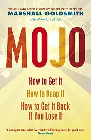 Immagine del venditore per Mojo: How to Get It, How to Keep It, How to Get It Back If You Lose It venduto da WeBuyBooks