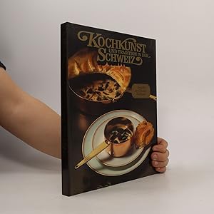 Bild des Verkufers fr Kochkunst und Tradition in der Schweiz zum Verkauf von Bookbot