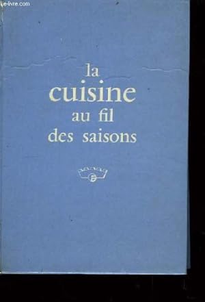 Seller image for La cuisine au fil des saisons. for sale by Ammareal