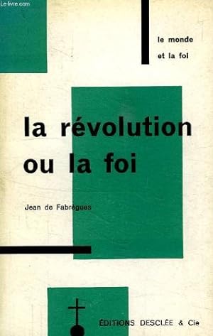 Seller image for La revolution ou la foi for sale by Ammareal