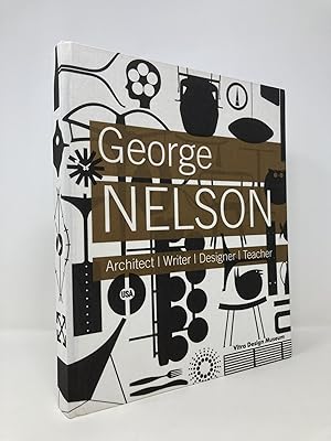 Image du vendeur pour George Nelson: Architect, Writer, Designer, Teacher mis en vente par Southampton Books
