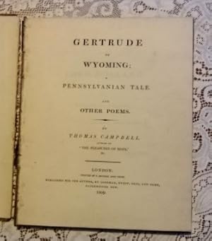 Gertrude of Wyoming; a Pennsylvanian tale. And other poems. By Thomas Campbell, author of 'The pl...