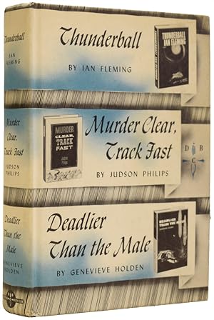 Seller image for Thunderball; Murder Clear, Track Fast; Deadlier Than The Male (Anthology) for sale by Adrian Harrington Ltd, PBFA, ABA, ILAB