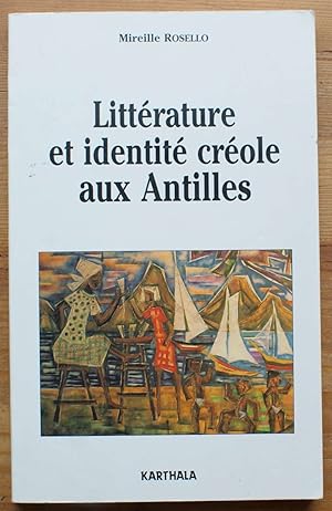 Littérature et identité créole aux Antilles