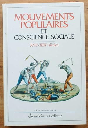 Mouvements populaires et conscience sociale - XVIe-XIXe siècles