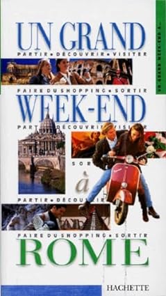 Seller image for Un Grand Week-end A Rome for sale by Dmons et Merveilles