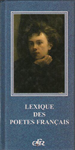 Bild des Verkufers fr lexique des poetes francais [Broch] by lexique essentiels zum Verkauf von Dmons et Merveilles
