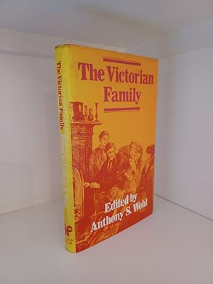 Image du vendeur pour The Victorian Family: Structure and Stresses mis en vente par B. B. Scott, Fine Books (PBFA)