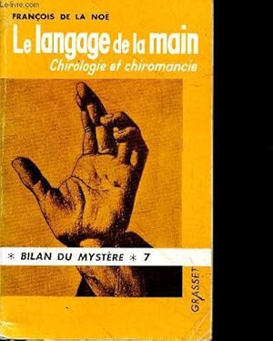 Le langage de la main - chirologie et chiromancie - bilan du mystere 7