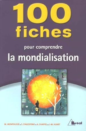 Seller image for 100 Fiches pour comprendre la mondialisation for sale by Dmons et Merveilles
