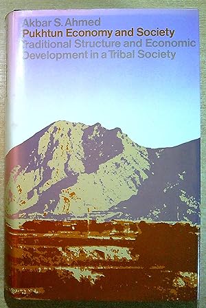 Seller image for Pukhtun Economy and Society: Traditional Structure and Economic Development in a Tribal Society (International Library of Anthropology) for sale by Pendleburys - the bookshop in the hills