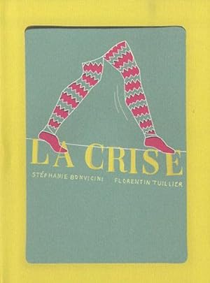 Seller image for La crise for sale by Dmons et Merveilles