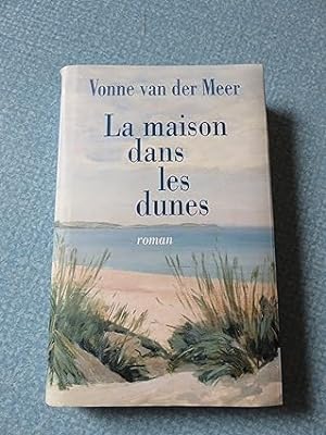 Bild des Verkufers fr La maison dans les dunes zum Verkauf von Dmons et Merveilles