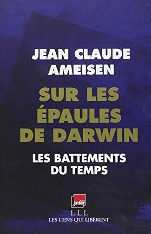 Imagen del vendedor de Sur les paules de Darwin : Tome 2 Je t offrirai des spectacles admirables a la venta por Dmons et Merveilles