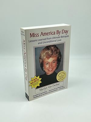 Seller image for Miss America by Day (Signed!) Lessons Learned from Ultimate Betrayals and Unconditional Love for sale by True Oak Books