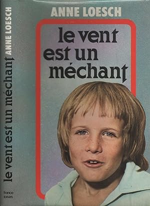 Seller image for Le vent est un mchant for sale by Dmons et Merveilles