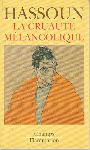 Seller image for La cruaut mlancolique, for sale by L'Odeur du Book