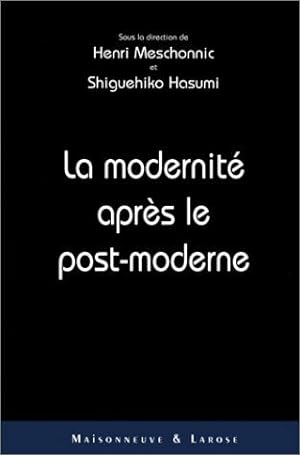Imagen del vendedor de La Modernite Apres Le Post-Moderne a la venta por Dmons et Merveilles