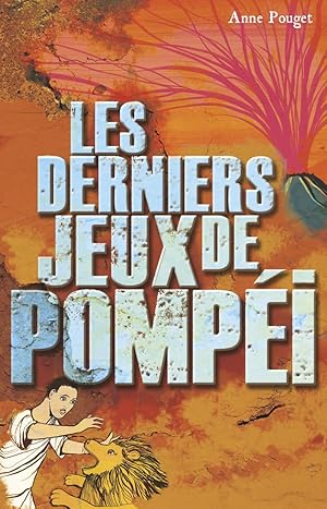 Image du vendeur pour Les derniers jeux de Pompi mis en vente par Dmons et Merveilles