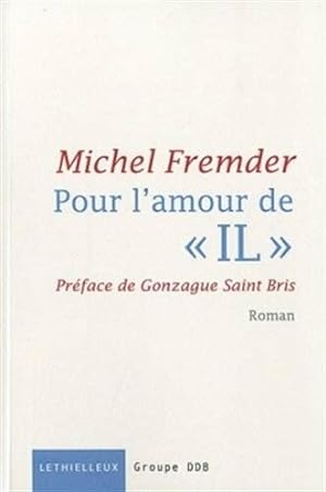 Seller image for Pour l'amour de "IL" for sale by Dmons et Merveilles