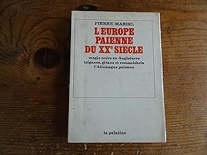 L'EUROPE PAÏENNE DU XXe Siècle Magie noire en Angleterre Tziganes, Gitans et Romanichels L'Allema...