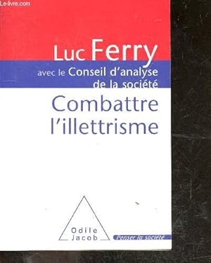 Image du vendeur pour Combattre l'illettrisme - Avec le conseil d'analyse de la societe mis en vente par Le-Livre