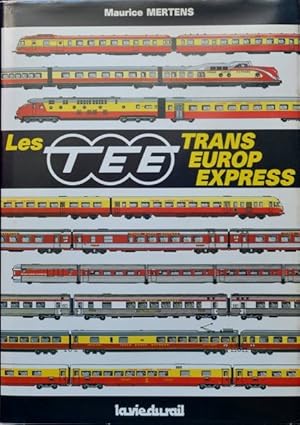Bild des Verkufers fr Les TEE : Trans Europ Express zum Verkauf von Martin Bott Bookdealers Ltd