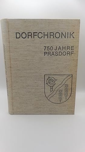 Dorfchronik 750 Jahre Prasdorf