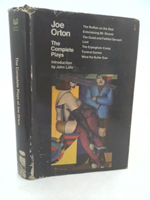 Seller image for The Complete Plays : Entertaining Mr. Sloane / Loot / What the Butler Saw / The Ruffian on the Stair / The Erpingham Camp / Funeral Games / The Good and Faithful Servant for sale by ThriftBooksVintage