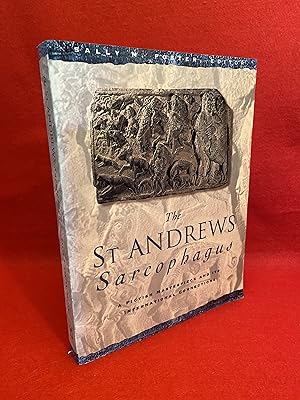 The St Andrews Sarcophagus: A Pictish Masterpiece and Its International Connections