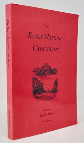 The Early Masonic Catechisms